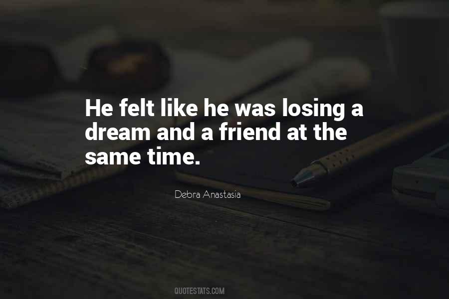 Quotes About Losing A Friend #972386