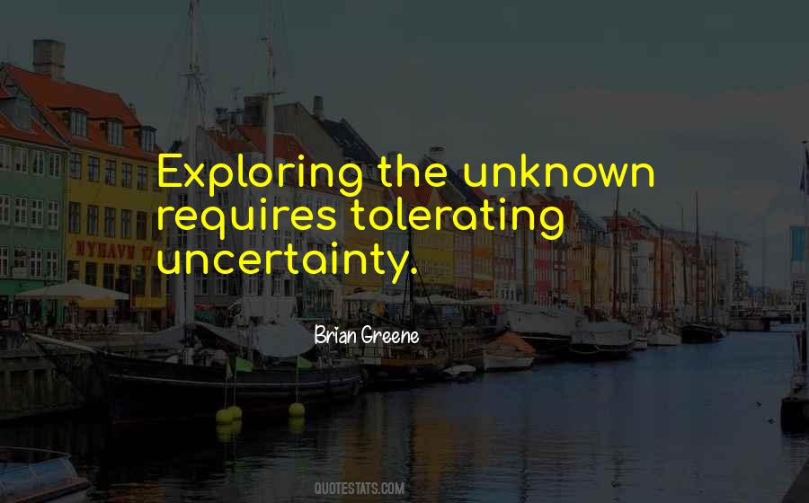 Quotes About Exploring The Unknown #1106756