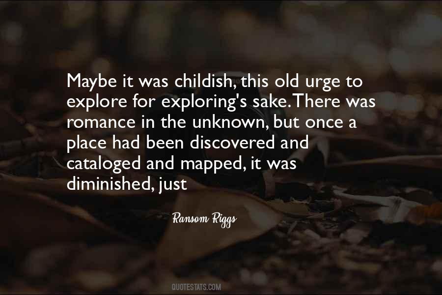 Quotes About Exploring The Unknown #1603087