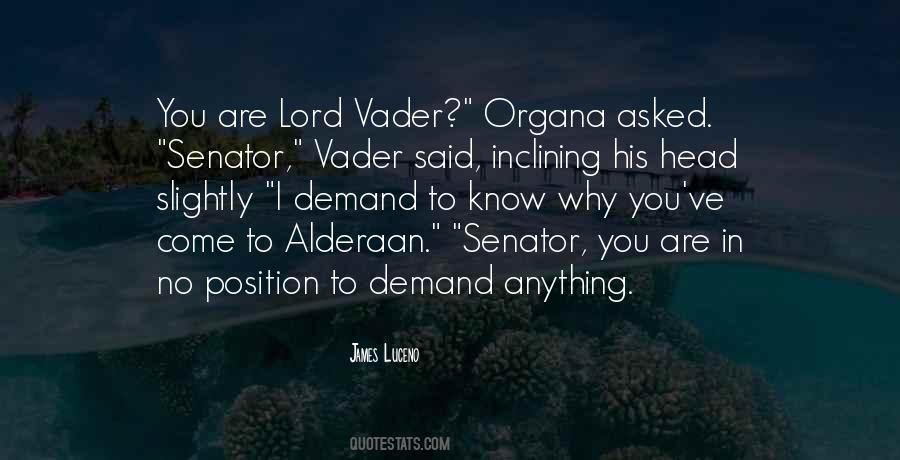 Organa Quotes #925613