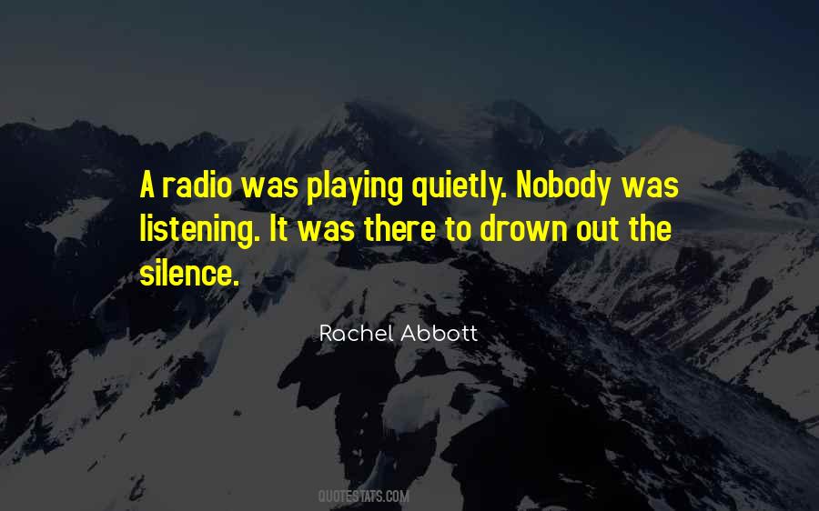 Quotes About Radio Silence #168959