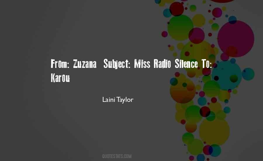 Quotes About Radio Silence #208722