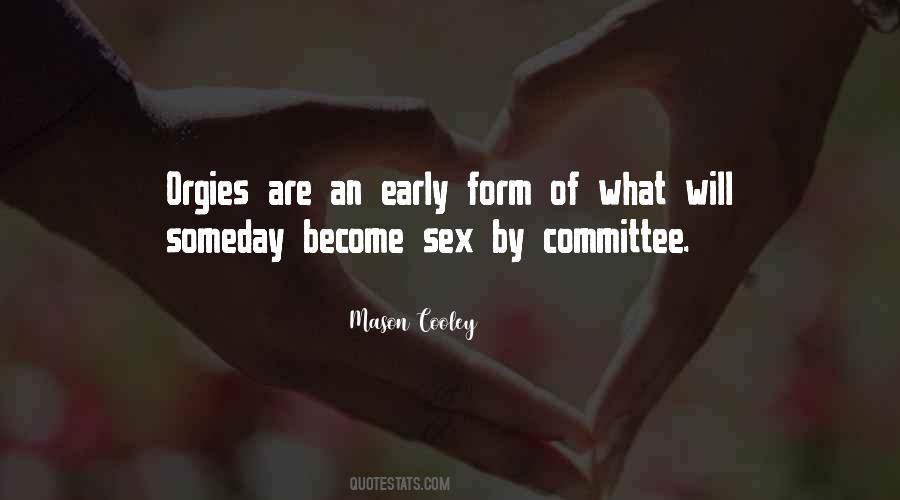 Orgies Quotes #1154435