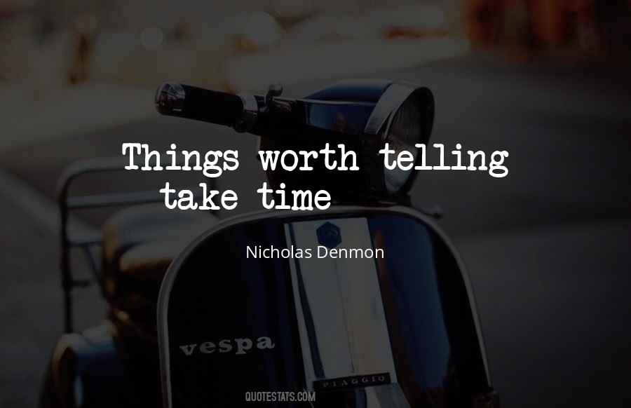 Quotes About Things Take Time #434928