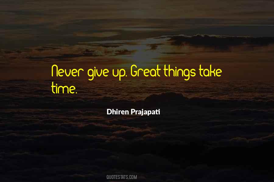 Quotes About Things Take Time #932901