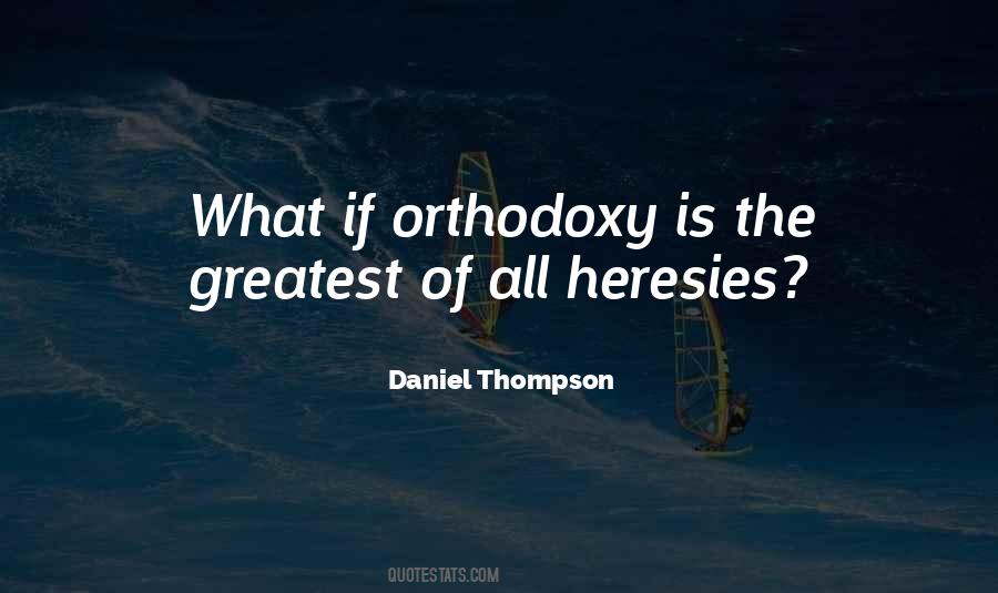 Orthodoxy's Quotes #302802