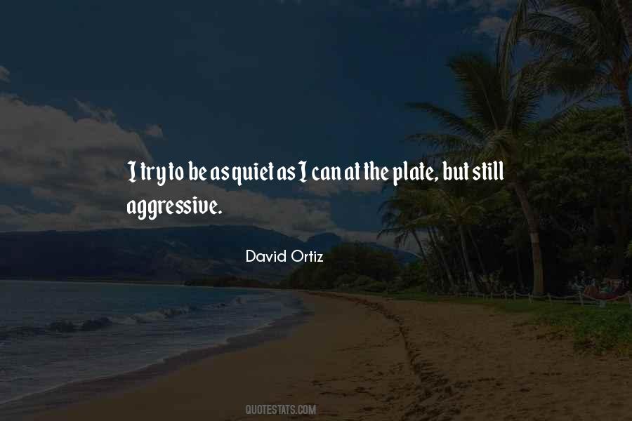 Ortiz's Quotes #248676