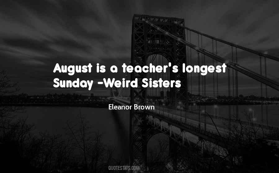 Quotes About August #1156592