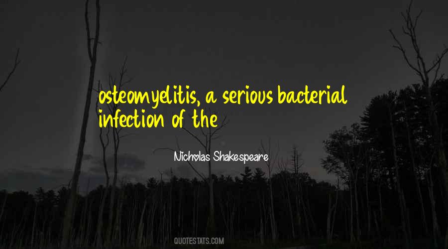 Osteomyelitis Quotes #1445878