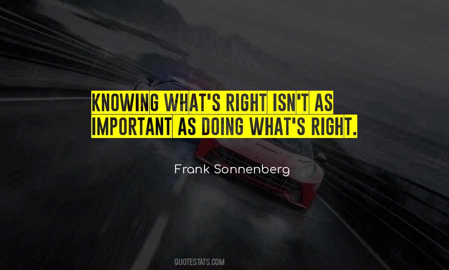 Quotes About Doing What's Right #608483