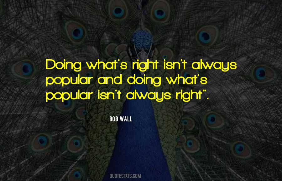 Quotes About Doing What's Right #849537
