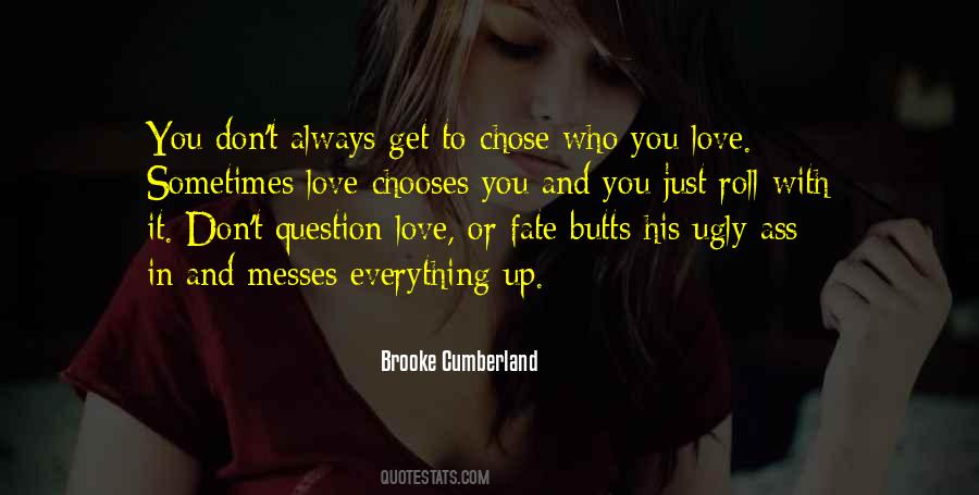 Quotes About Messes #1023534