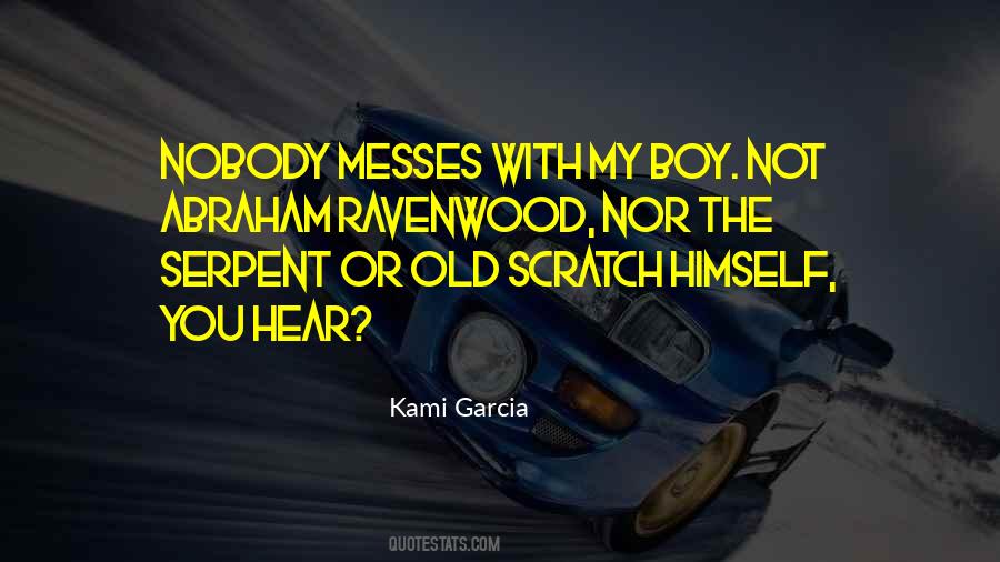 Quotes About Messes #615122