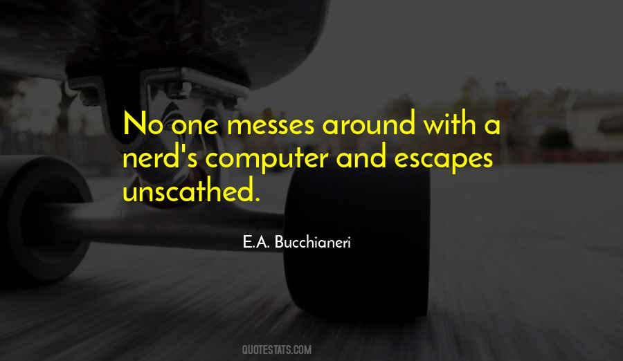 Quotes About Messes #946090
