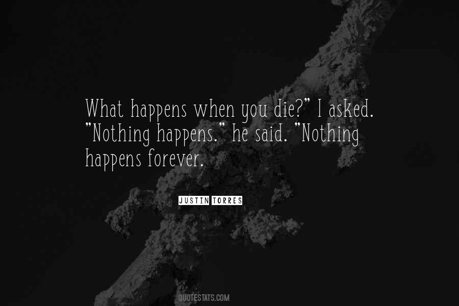 Quotes About What Happens When You Die #738631