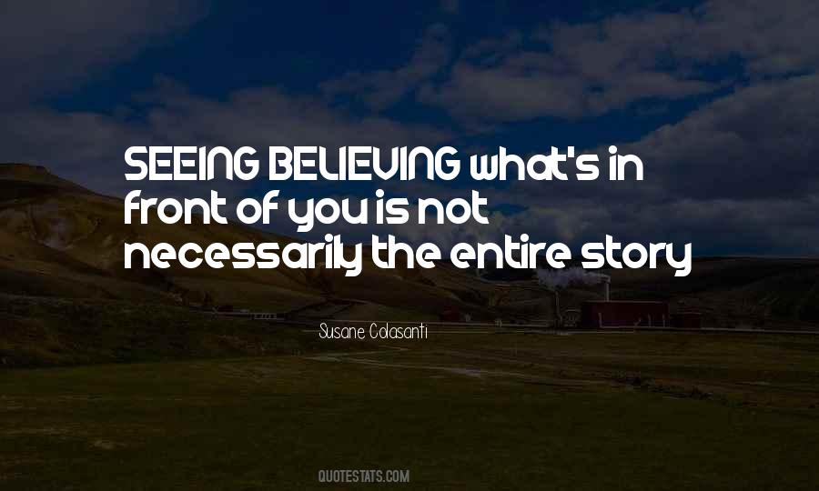 Quotes About Seeing Is Believing #1031098