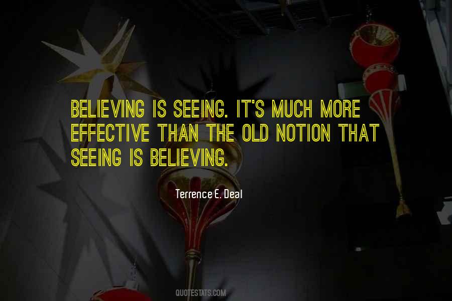Quotes About Seeing Is Believing #1368411