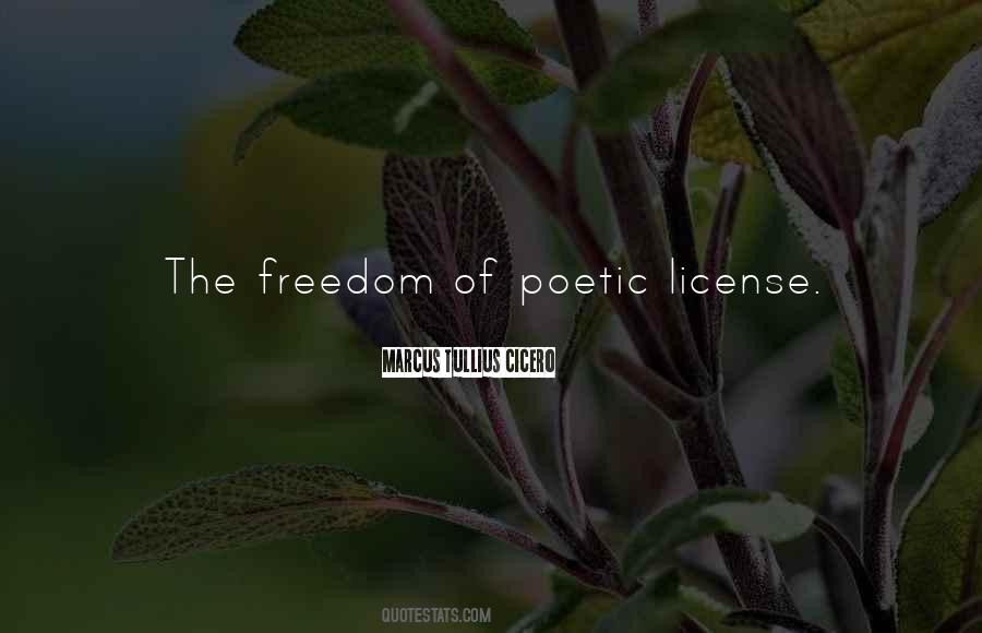 Quotes About Poetic License #83355