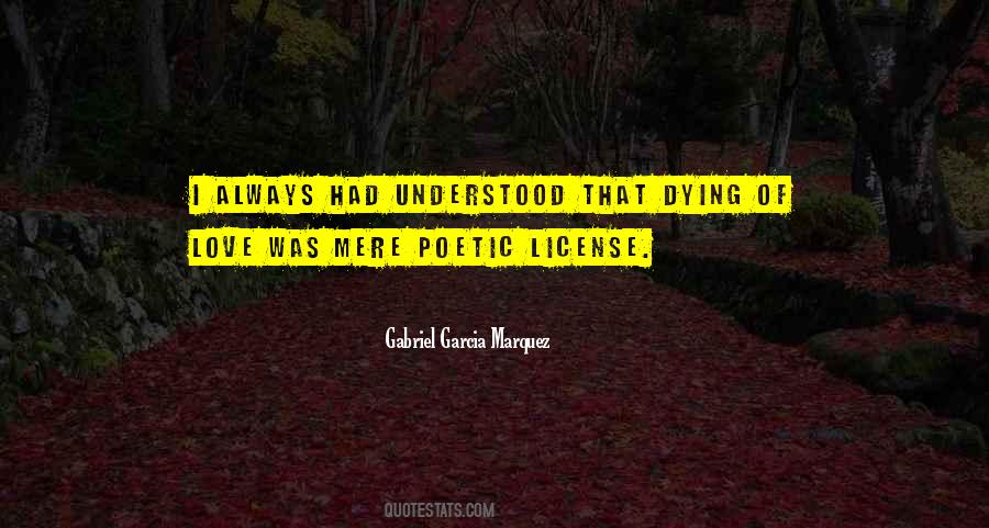 Quotes About Poetic License #927916