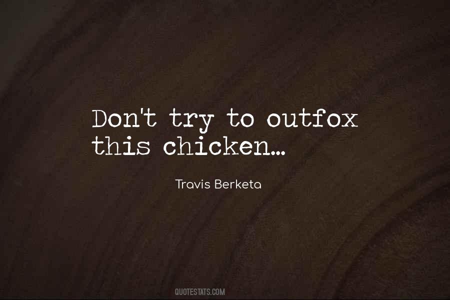 Outfox Quotes #183963