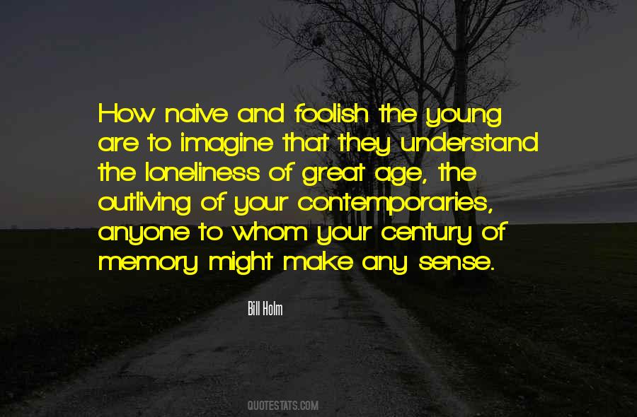 Outliving Quotes #1285049