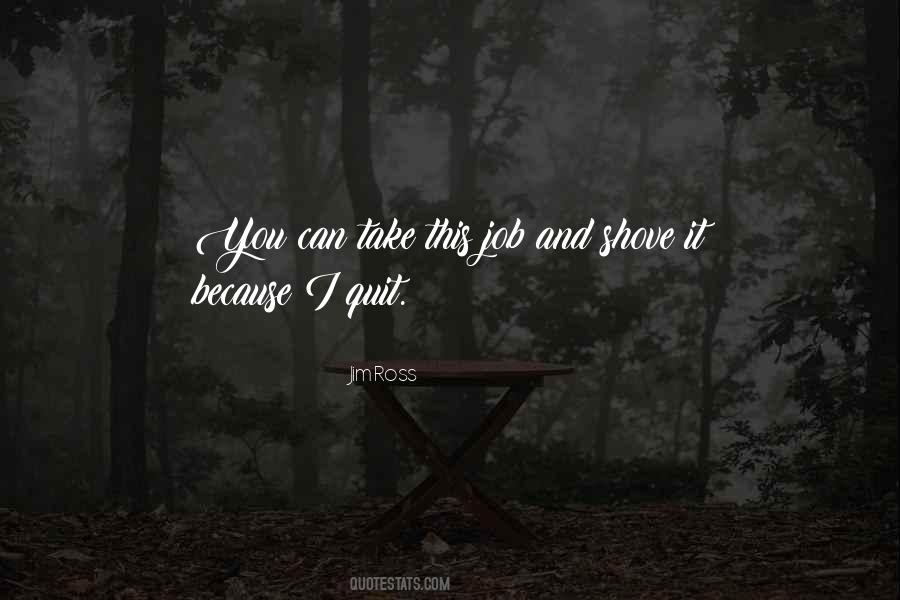 Quotes About Quitting My Job #822870