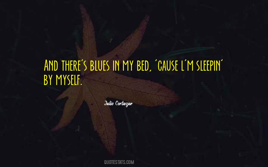 Quotes About My Bed #1252437