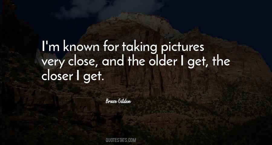 Quotes About Taking Pictures #1458040