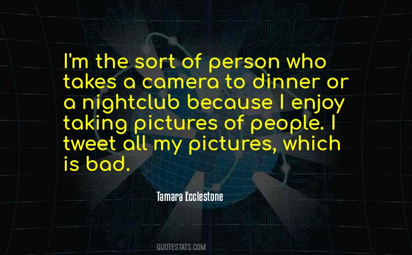 Quotes About Taking Pictures #1795005