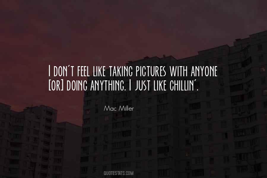 Quotes About Taking Pictures #576710