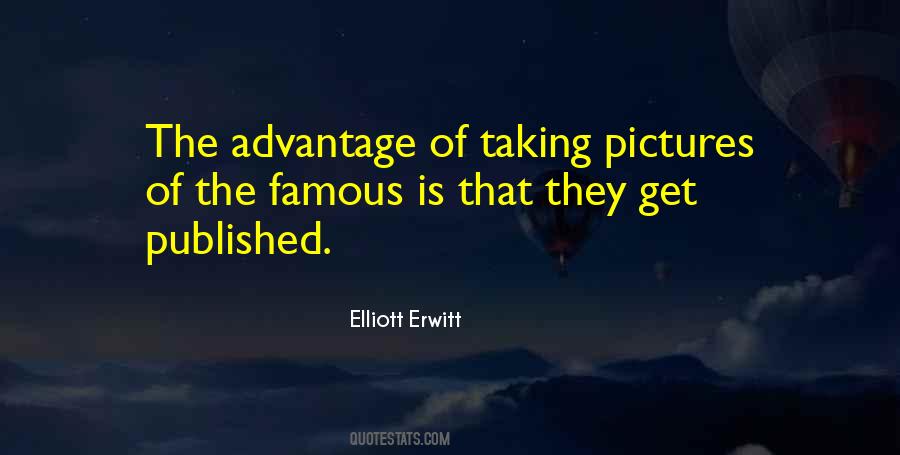 Quotes About Taking Pictures #691651