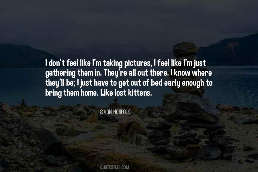 Quotes About Taking Pictures #941186