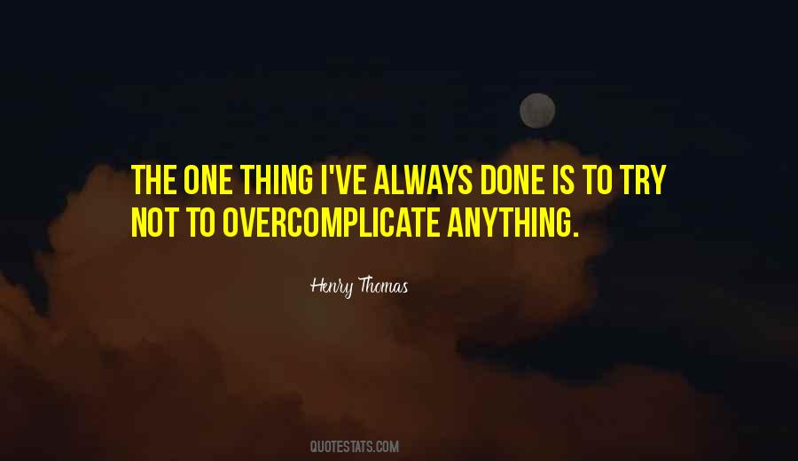 Overcomplicate Quotes #887348