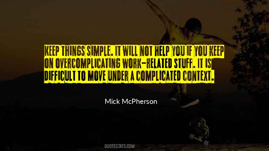 Overcomplicating Quotes #775180 Overcomplicating Quotes #775180