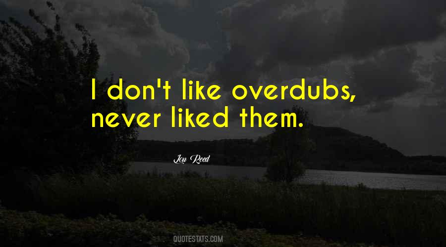 Overdubs Quotes #1687312
