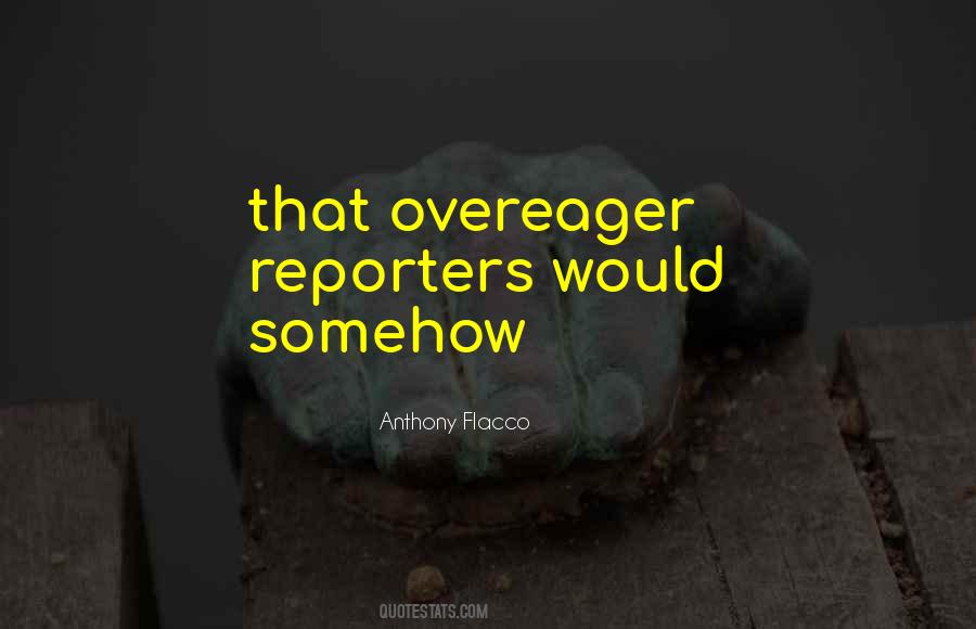 Overeager Quotes #1038975
