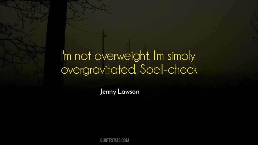 Overgravitated Quotes #1636223