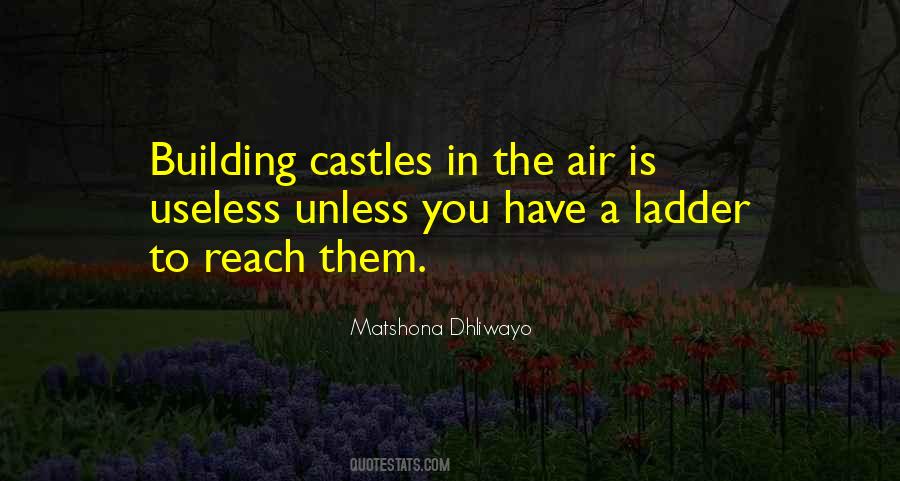 Quotes About Building Castles In The Air #1169536