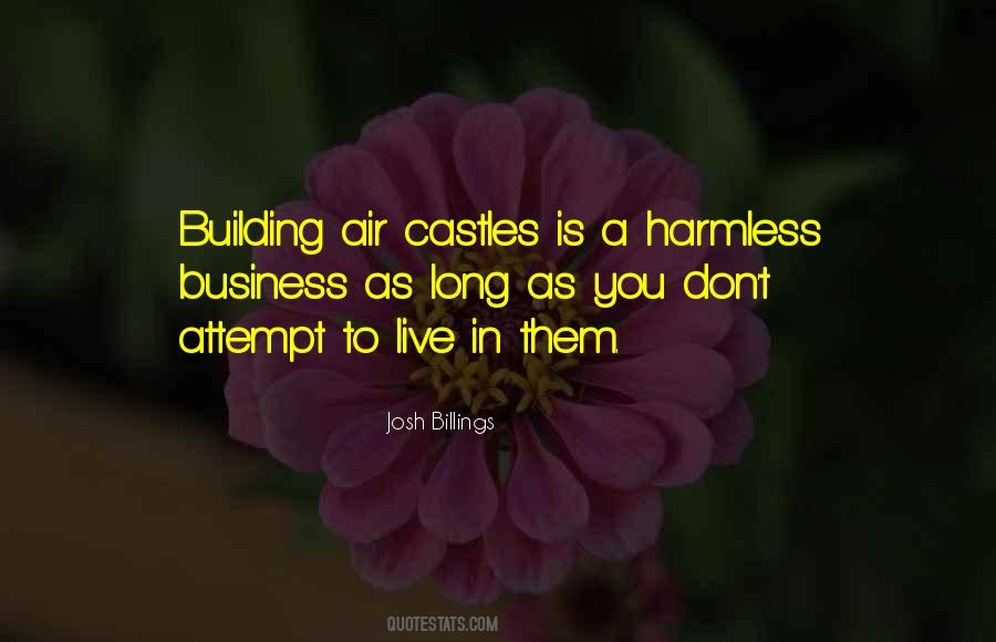 Quotes About Building Castles In The Air #1618046