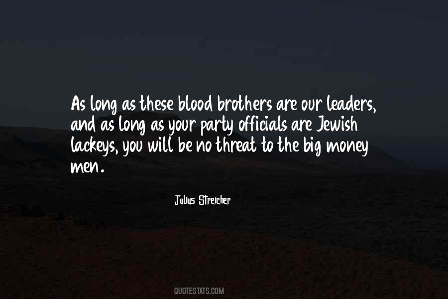 Quotes About Brothers Not By Blood #1271817