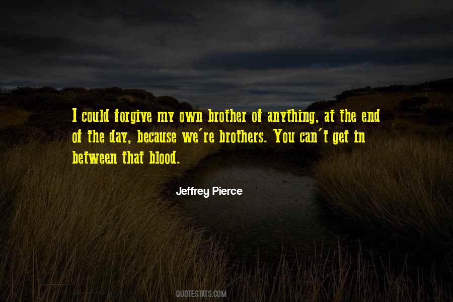Quotes About Brothers Not By Blood #1319694