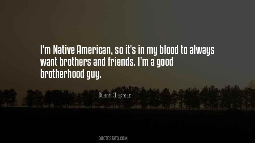Quotes About Brothers Not By Blood #13523