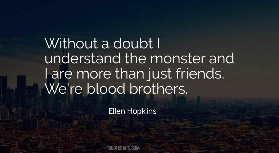Quotes About Brothers Not By Blood #52639