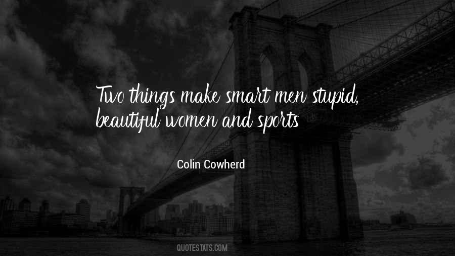 Quotes About Smart Men #807876