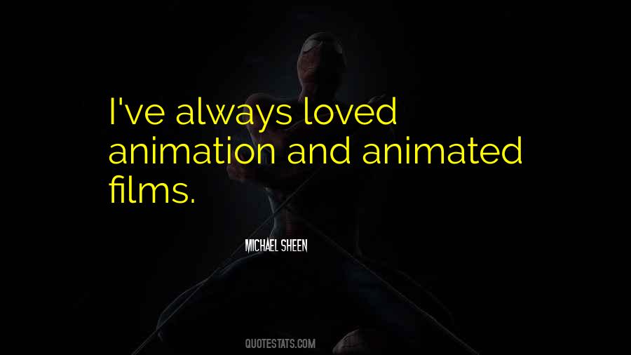 Quotes About Animated Films #112250