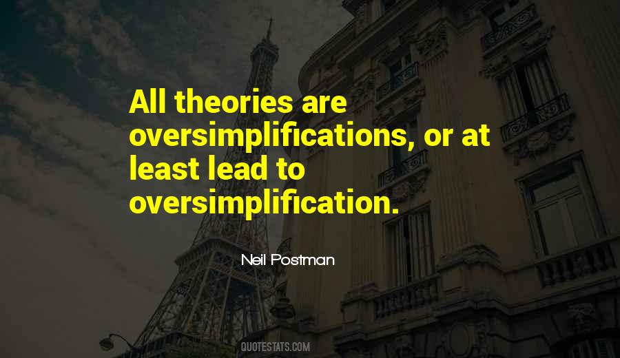 Oversimplifications Quotes #1111218
