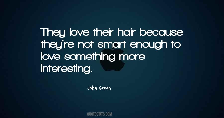 Quotes About Smart Love #271829