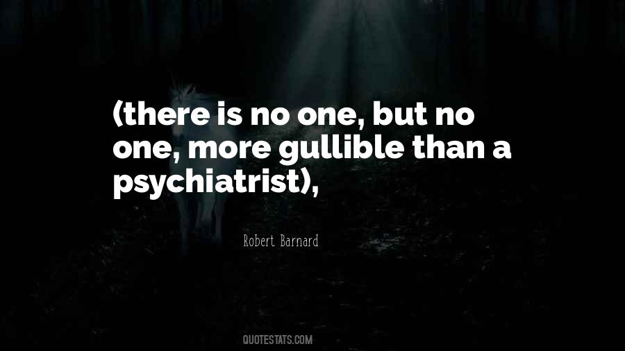 Quotes About Gullible #1751179