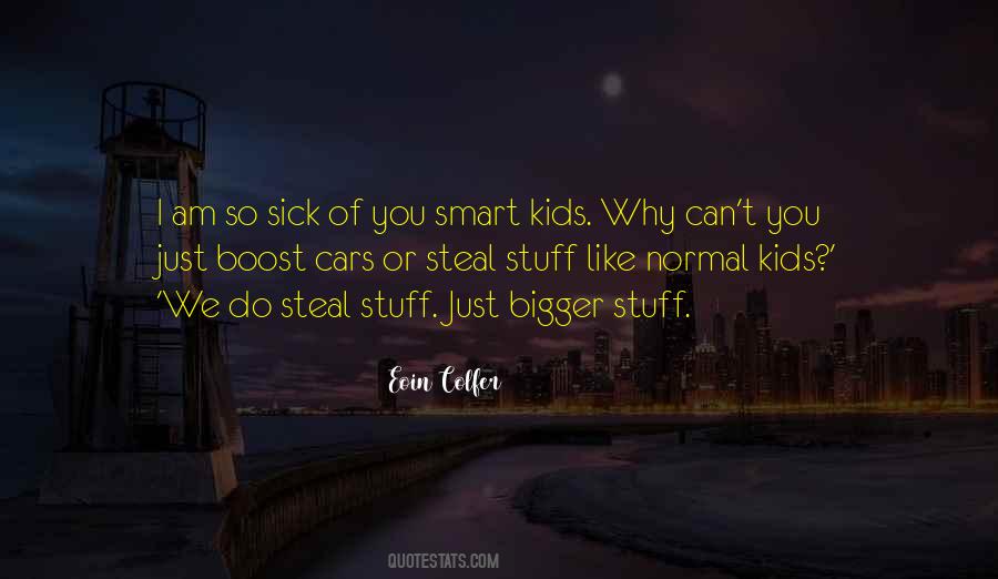 Quotes About Smart Kids #1822618