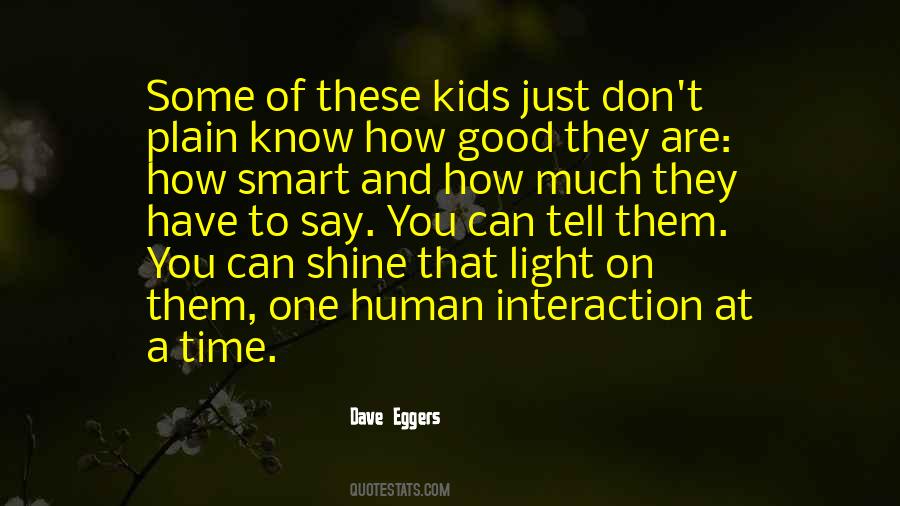 Quotes About Smart Kids #1867314